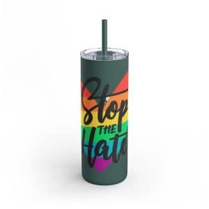 Maars Maker Skinny Matte Tumbler, 20oz Stop The Hate