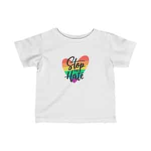 Infant Fine Jersey Tee Stop The Hate