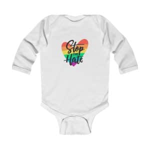 Infant Long Sleeve Bodysuit Stop The Hate