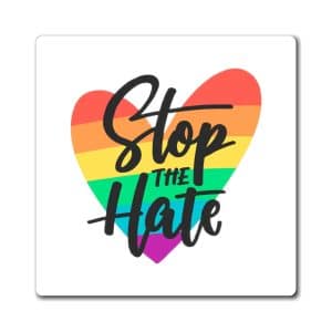 Magnets Stop The Hate