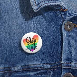 Custom Pin Buttons Stop The Hate