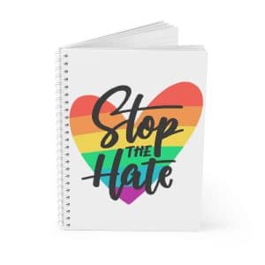 Spiral Notebook Stop The Hate