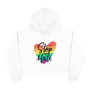 Crop Hoodie Stop The Hate