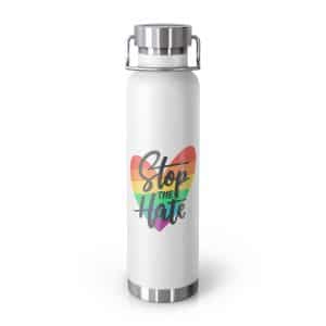 Copper Vacuum Insulated Bottle, 22oz Stop The Hate