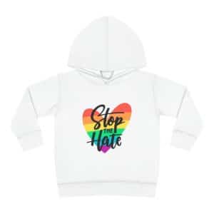 Toddler Pullover Fleece Hoodie Stop The Hate