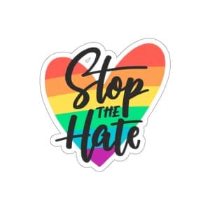 Die-Cut Stickers Stop The Hate