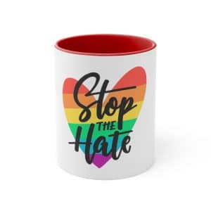 Accent Coffee Mug, 11oz Stop The Hate