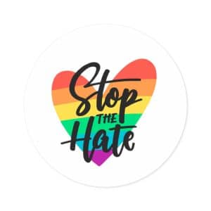 Round Stickers, IndoorOutdoor Stop The Hate