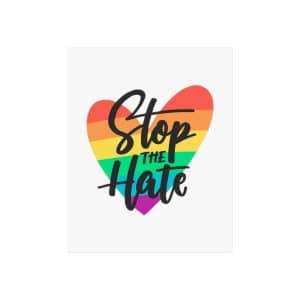 Fine Art Posters Stop The Hate