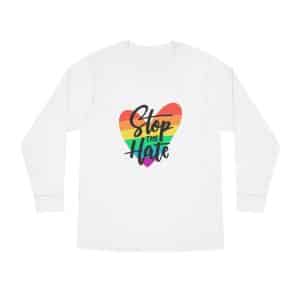 Long Sleeve Crewneck Tee Stop The Hate