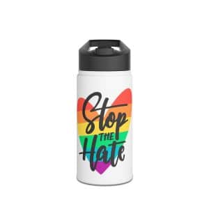 Stainless Steel Water Bottle, Standard Lid Stop The Hate