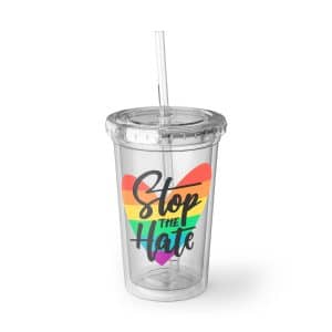 Suave Acrylic Cup Stop The Hate