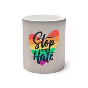 Color-Changing Mug, 11oz Stop The Hate