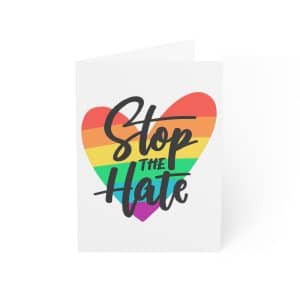 Greeting Cards (1, 10, 30, and 50pcs) Stop The Hate