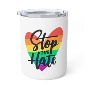 Insulated Coffee Mug, 10oz Stop The Hate