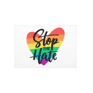 Foam Board Stop The Hate