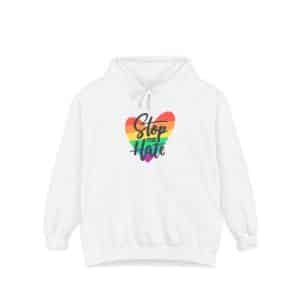 Unisex Garment-Dyed Hoodie Stop The Hate